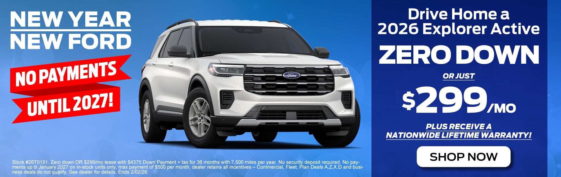 Drive a 2026 Explorer Active $299/mo OR ZERO DOWN