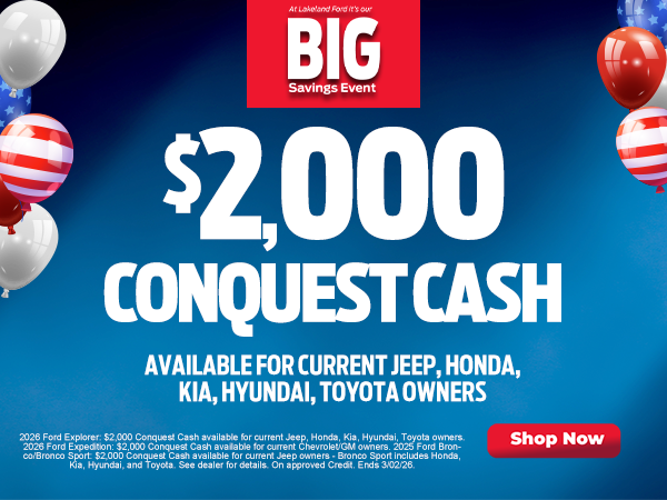 $2,000 Conquest Cash available