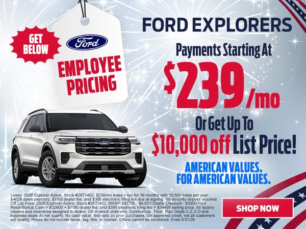 Ford Explorers Starting at $239/mo OR up to $10,000 Off List